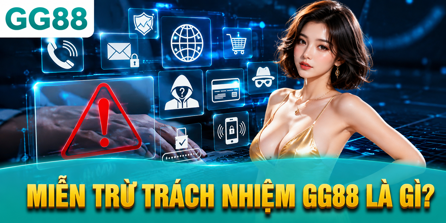 Miễn trừ trách nhiệm GG88 là gì