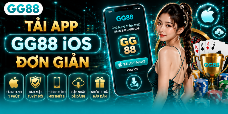 Tải app GG88 iOS đơn giản Tải app GG88 iOS đơn giản